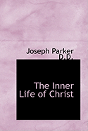 The Inner Life of Christ