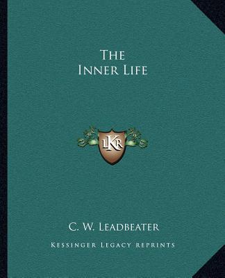 The Inner Life - Leadbeater, C W