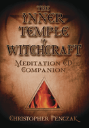 The Inner Temple of Witchcraft Meditation: CD Companion