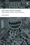 The Inner World Outside: Object Relations Theory and Psychodrama