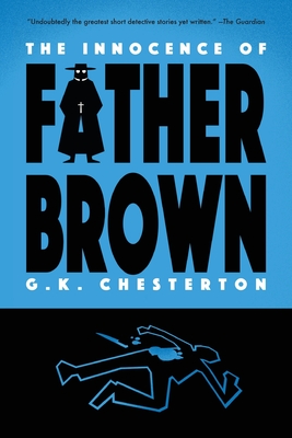 The Innocence of Father Brown (Warbler Classics) - Chesterton, G K