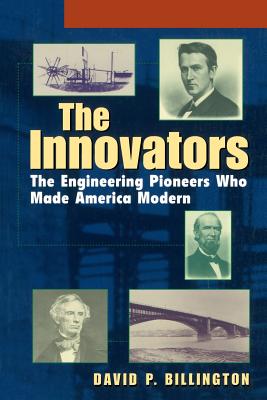 The Innovators, College: The Engineering Pioneers Who Transformed America - Billington, David P