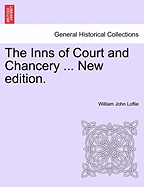 The Inns of Court and Chancery ... New Edition.