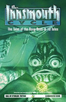 The Innsmouth Cycle - Price, R M (Editor), and Lovecraft, H P (Original Author)