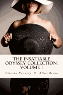 The Insatiable Odyssey Collection: Volume I
