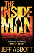 The Inside Man: The page-turning fourth thriller in the extraordinary Sam Capra series