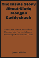 The Inside Story about Cindy Morgan Caddyshack: All you need to know about Cindy Morgan's Life, Net worth, Career, Philanthropic Endeavors and Death