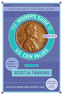 The Insider's Guide To U.S. Coin Values, 21St Edition