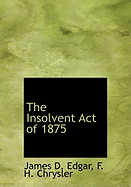 The Insolvent Act of 1875