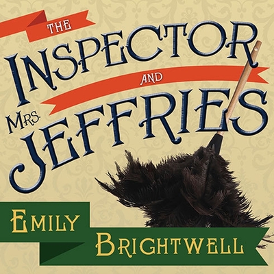 The Inspector and Mrs. Jeffries - Brightwell, Emily, and Nettleton, Lindy (Read by)