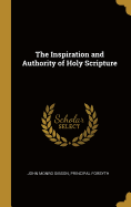 The Inspiration and Authority of Holy Scripture