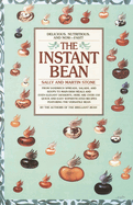 The Instant Bean: Delicious. Nutritious. And Now--Fast!: A Cookbook