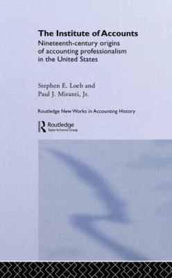 The Institute of Accounts - Loeb, Stephen E, and Miranti, Paul J
