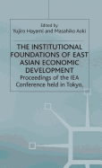 The Institutional Foundations of East Asian Economic Development