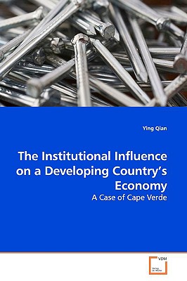 The Institutional Influence on a Developing Country's Economy - Qian, Ying