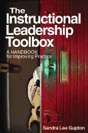 The Instructional Leadership Toolbox: A Handbook for Improving Practice