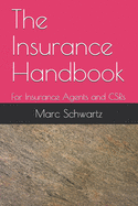 The Insurance Handbook: For Insurance Agents and CSRs
