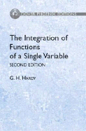 The Integration of Functions of a Single Variable: Second Edition - Hardy, G H