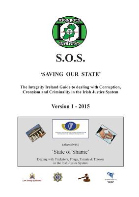 THE INTEGRITY IRELAND S.O.S. GUIDE Version 1 - Manning, Stephen (Compiled by), and Ireland, Integrity (Designer), and Manning, Stephen