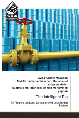 The Intelligent Pig - Masaoud, Awad Abdalla, and Mohammed Alhassan Khider, Abdalla Basher, and Ahmed Mohammed Yagoob, Mustafa Jamal Ibr