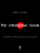 The Interactive Book: A Guide to the Interactive Revolution