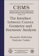 The Interface Between Convex Geometry and Harmonic Analysis. - Koldobsky, Alexander