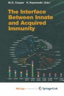 The Interface Between Innate and Acquired Immunity