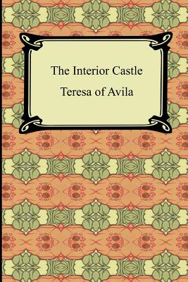 The Interior Castle - Teresa of Avila