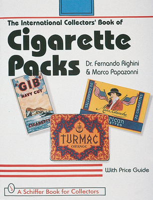 The International Collectors' Book of Cigarette Packs - Righini, Dr.