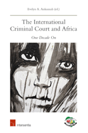 The International Criminal Court and Africa: One Decade on
