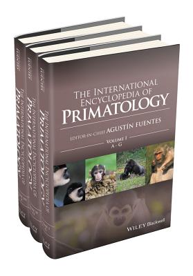 The International Encyclopedia of Primatology, 3 Volume Set - Fuentes, Agustn