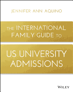 The International Family Guide to Us University Admissions