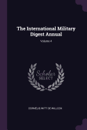 The International Military Digest Annual; Volume 4