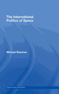 The International Politics of Space