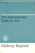 The International Trade in Art - Bator, Paul M