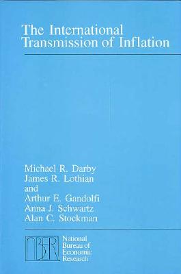 The International Transmission of Inflation - Darby, Michael R, Dr., and Lothian, James R, and Gandolfi, Arthur E