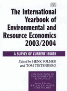 The International Yearbook of Environmental and Resource Economics 2003/2004: A Survey of Current Issues - Folmer, Henk (Editor), and Tietenberg, Tom (Editor)