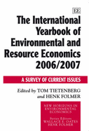 The International Yearbook of Environmental and Resource Economics 2006/2007: A Survey of Current Issues - Tietenberg, Tom (Editor), and Folmer, Henk (Editor)