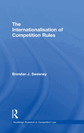 The Internationalisation of Competition Rules