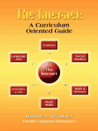The Internet: A Curriculum Oriented Guide