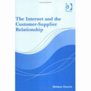 The Internet and the Customer-Supplier Relationship