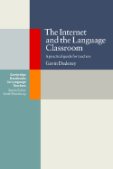 The Internet and the Language Classroom - Dudeney, Gavin