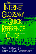 The Internet Glossary and Quick Reference Guide