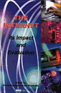 The Internet: Its Impact and Evaluation