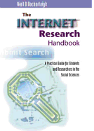 The Internet Research Handbook: A Practical Guide for Students and Researchers in the Social Sciences
