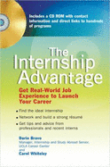 The Internship Advantage: 7get Real-World Job Experience to Launch Your Career