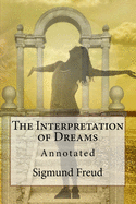 The Interpretation of Dreams: Annotated