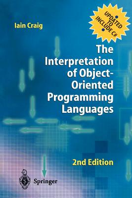 The Interpretation of Object-Oriented Programming Languages - Craig, Iain