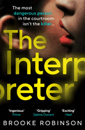 The Interpreter: OUR HOUSE meets THIRTEEN in this unpredictable psychological thriller that will make your jaw drop