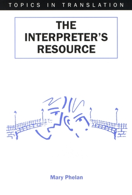 The Interpreter's Resource - Phelan, Mary